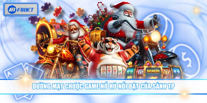 Đường mạt chược game nổ hũ nổi bật của sảnh TP