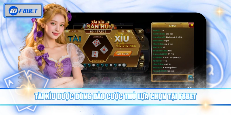 Tài xỉu được đông đảo cược thủ lựa chọn tại F8BET